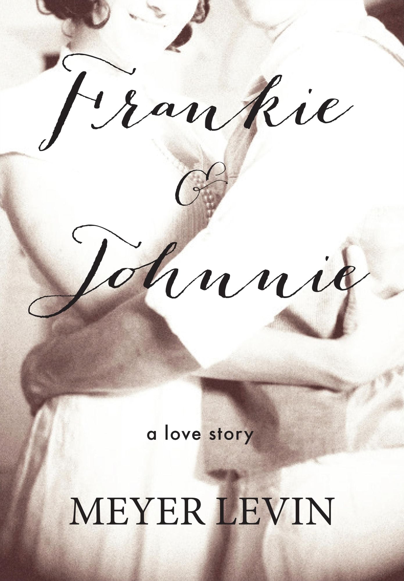 Frankie and Johnnie: A Love Story