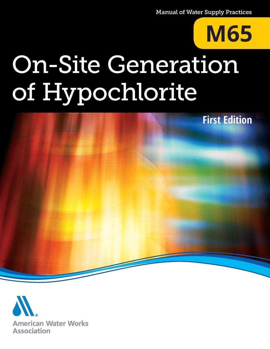 On-Site Generation of Hypochlorite (M65): Awwa Manual of Practice