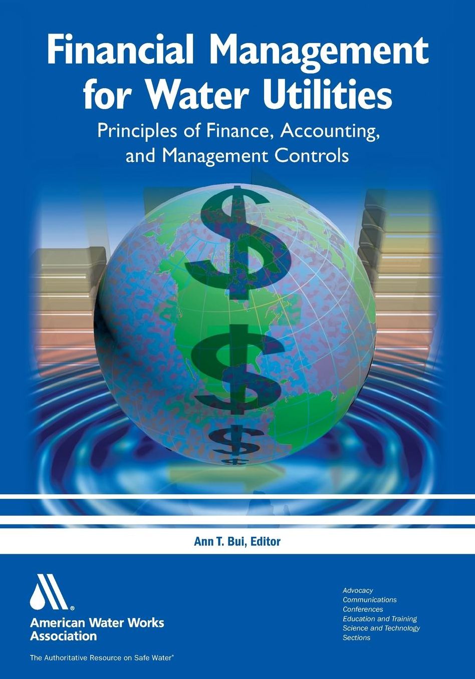 Financial Management for Water Utilities : Principles of Finance, Accounting, and Management Controls