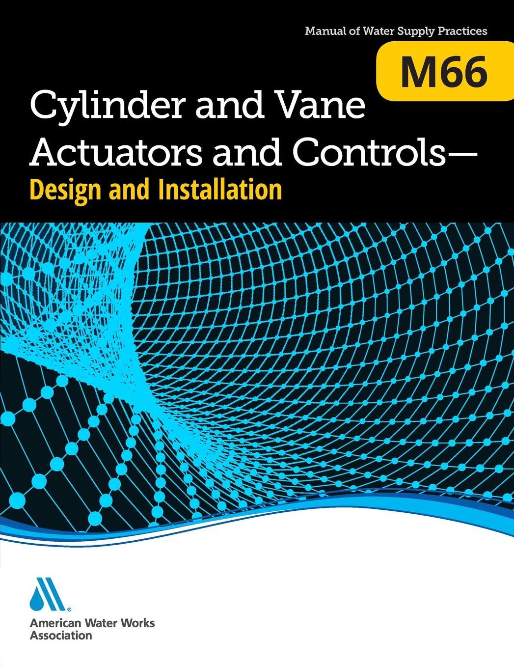 Cylinder and Vane Actuators and Controls : Design and Installation