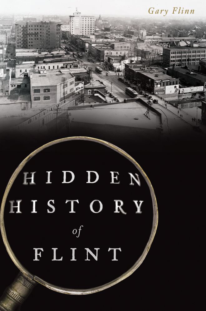 Hidden History of Flint, Michigan