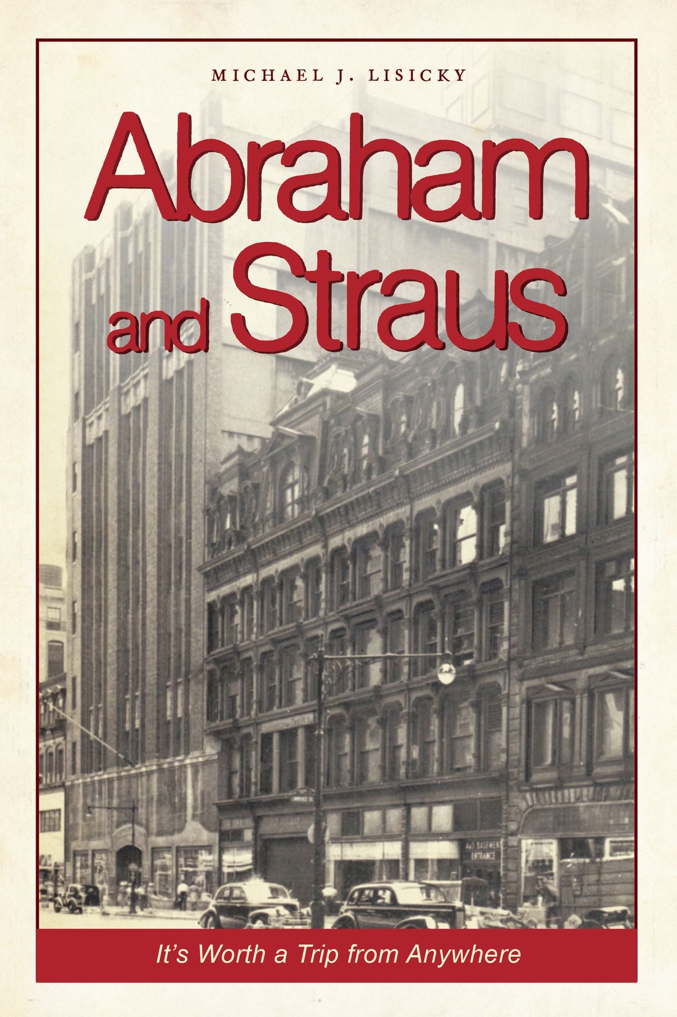 Abraham & Straus: Its Worth a Trip from Anywhere