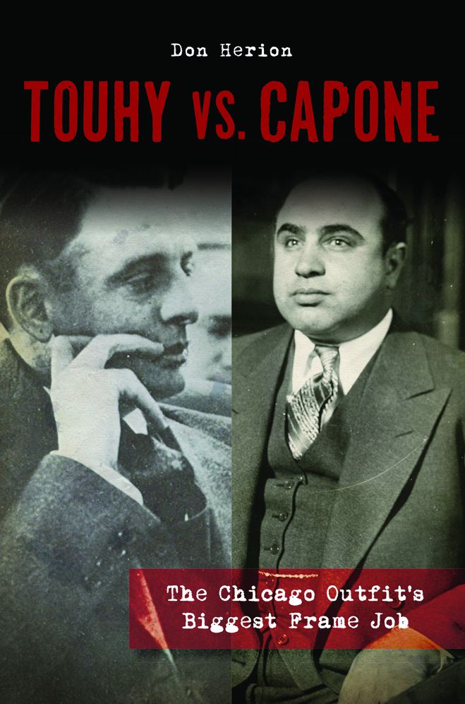 Touhy vs. Capone: The Chicago Outfits Biggest Frame Job