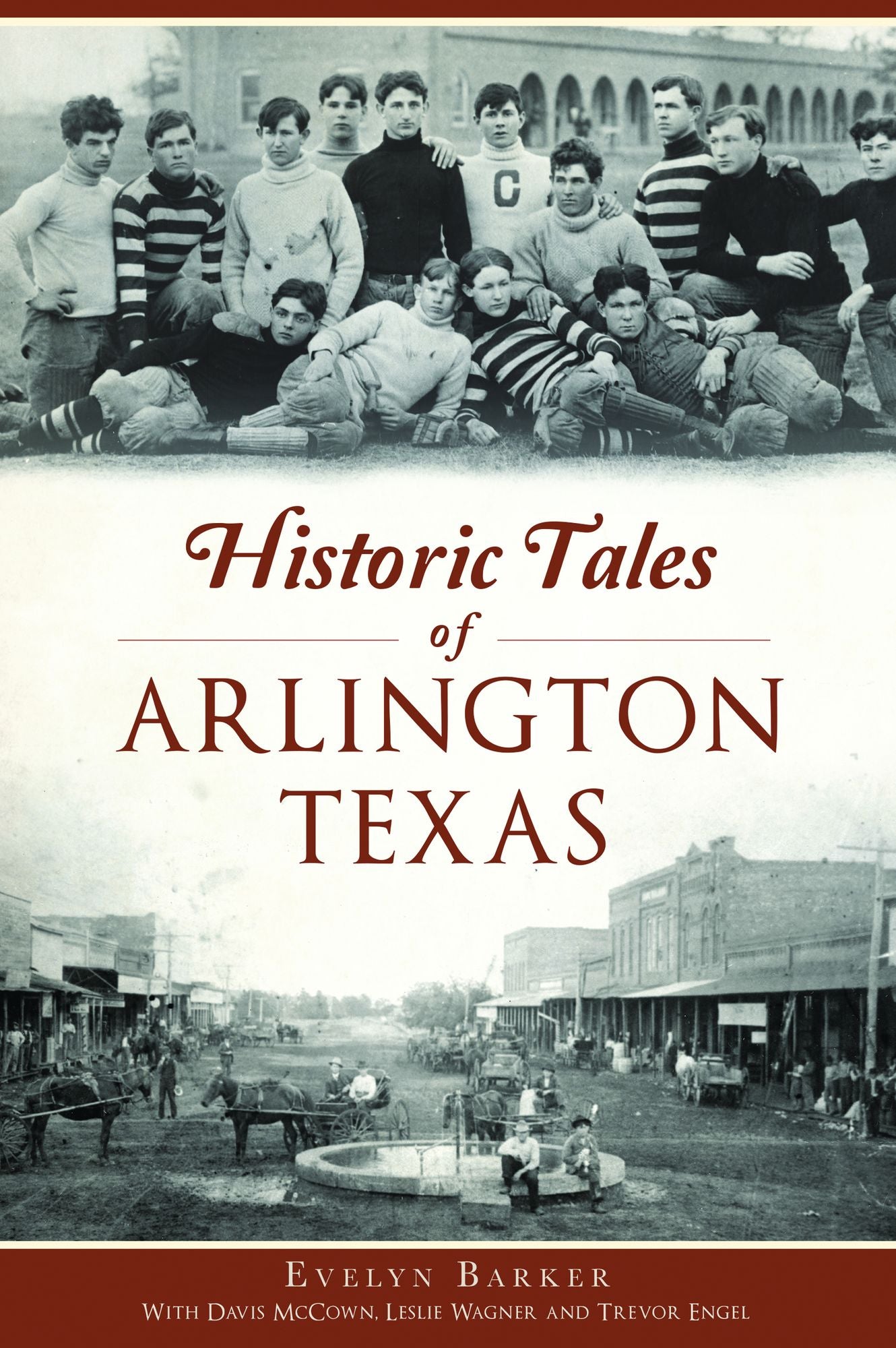 Historic Tales of Arlington, Texas