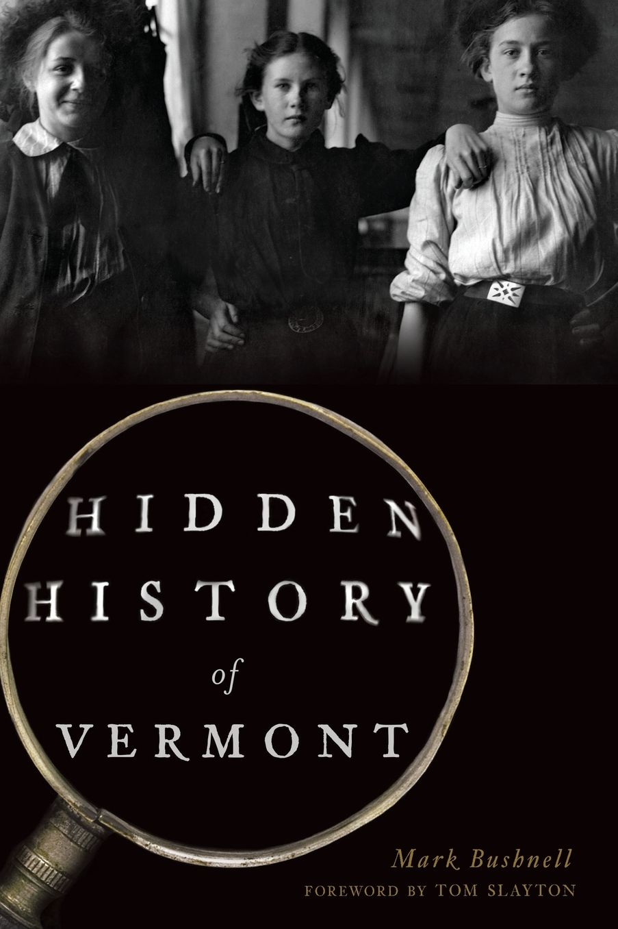 Hidden History of Vermont
