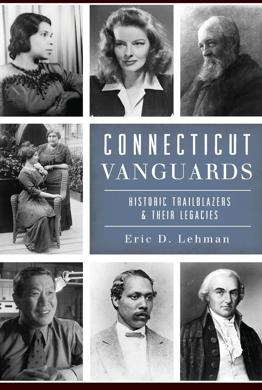 Connecticut Vanguards: Historic Trailblazers and Their Legacies