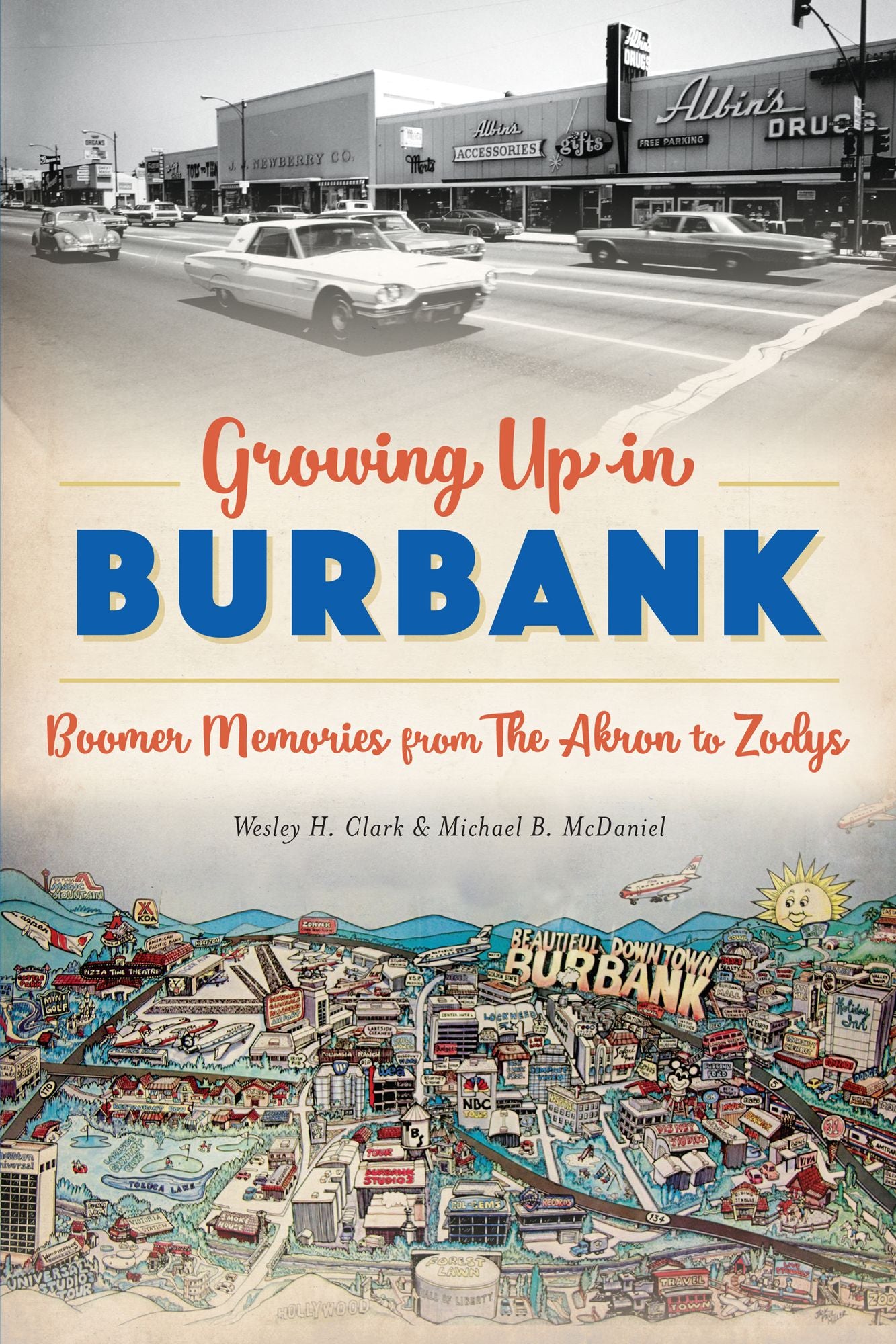 Growing Up in Burbank: Boomer Memories from The Akron to Zodys