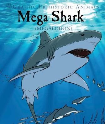 Mega Shark : Megalodon