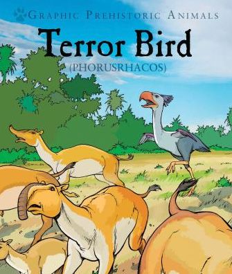 Terror Bird : Phorusrhacos