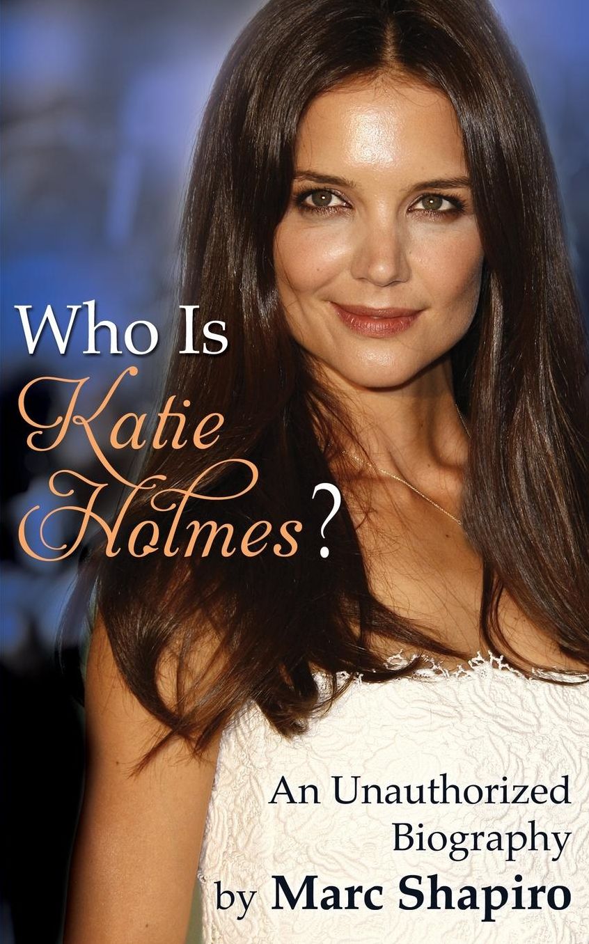 Who Is Katie Holmes?