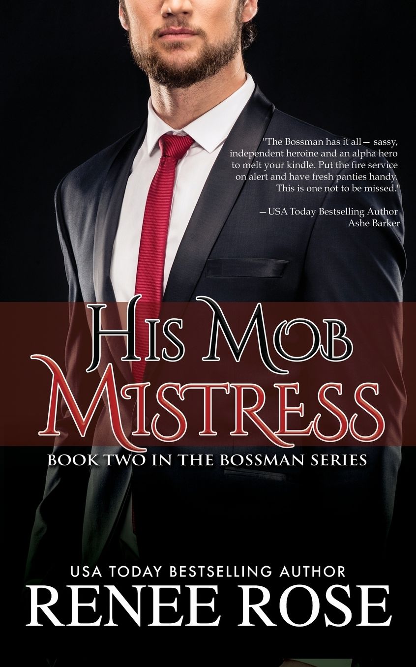 Mob Mistress, Book Two in The Bossman Series