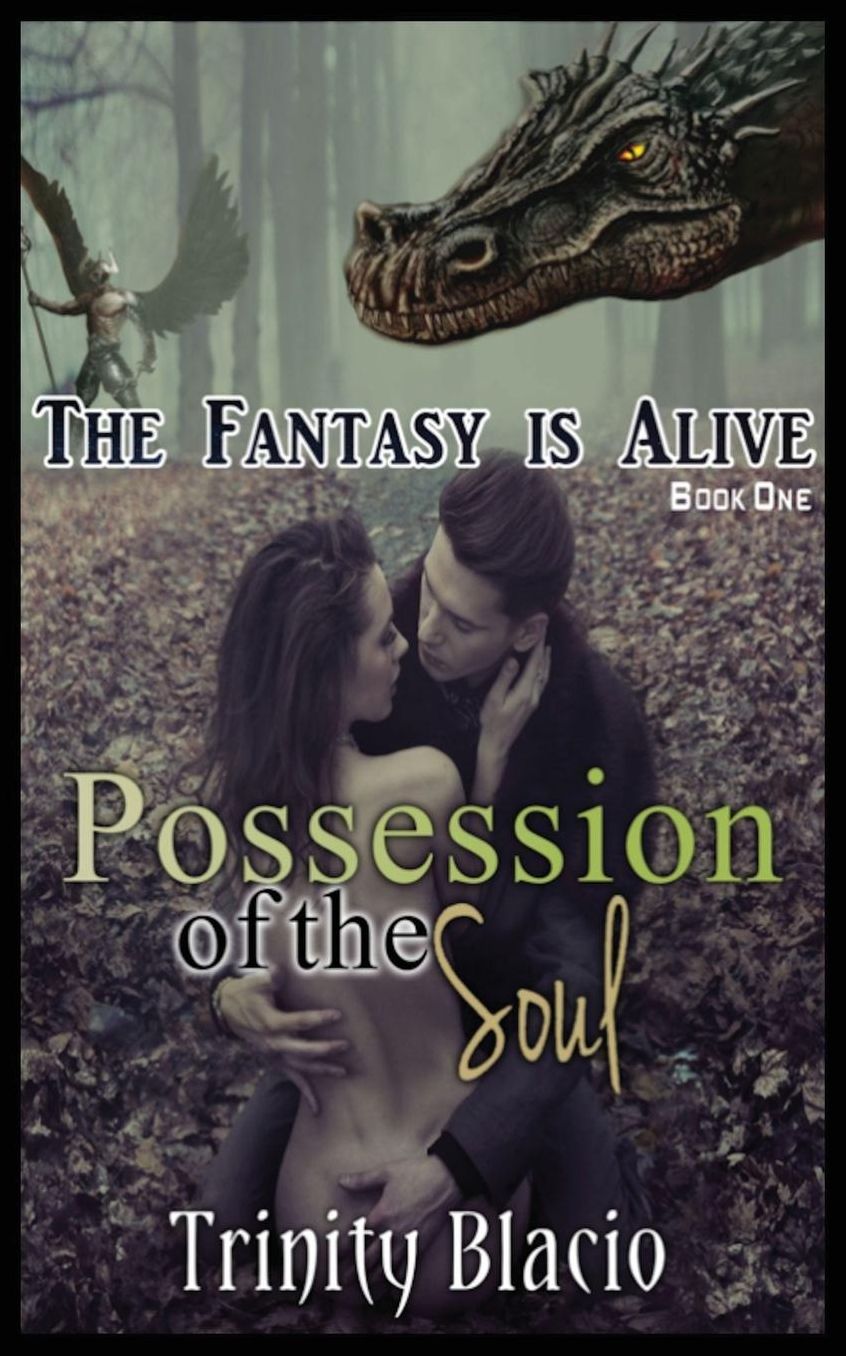 Possession of the Soul - Book One of the Fantasy Is Alive Series