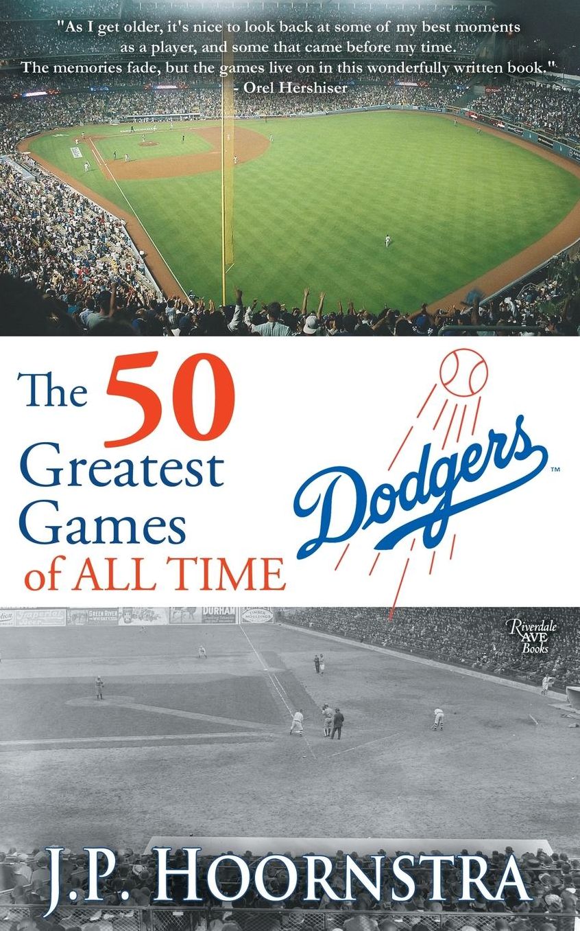 The 50 Greatest Dodgers Games of All Time