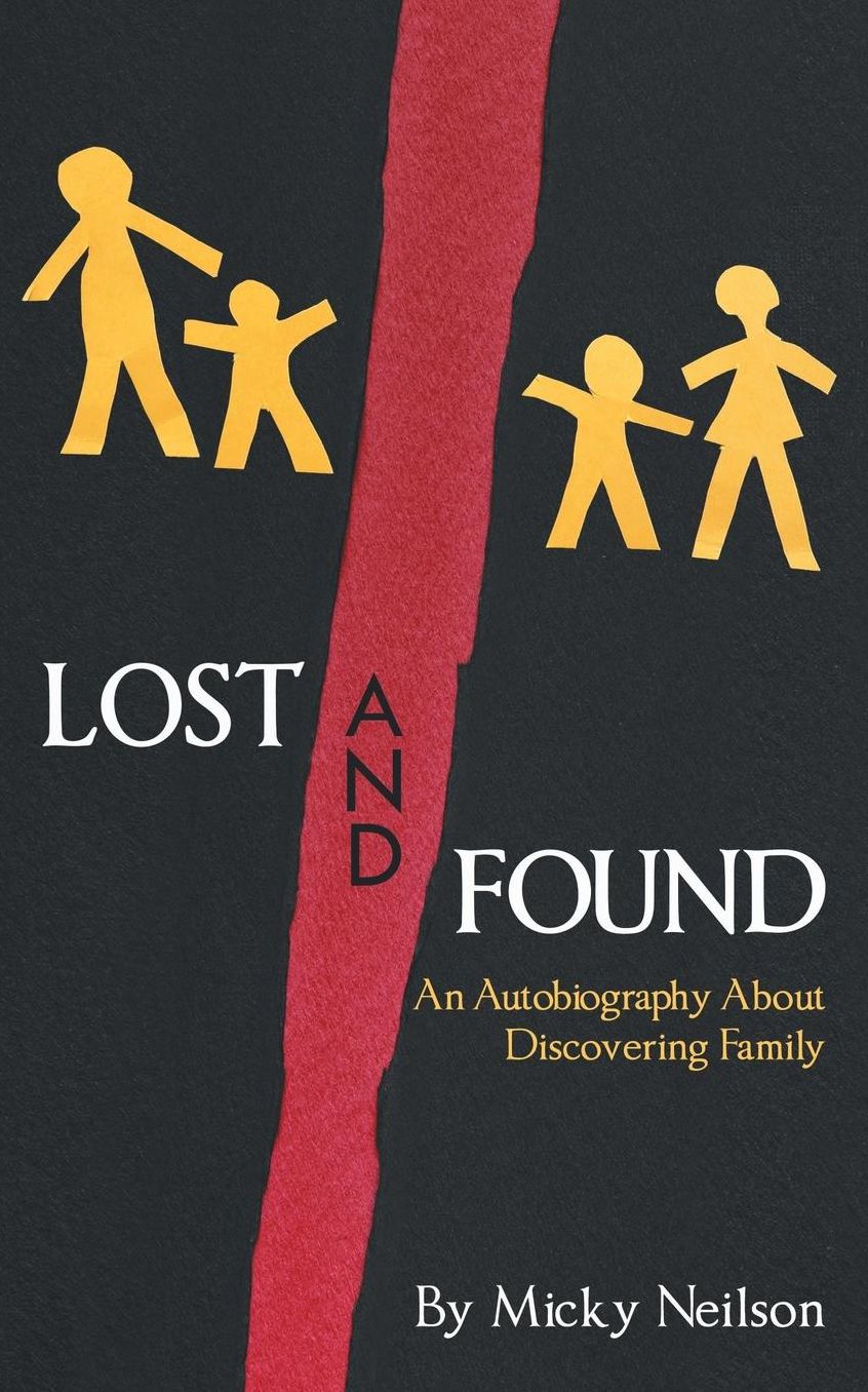 Lost and Found - An Autobiography About Discovering Family