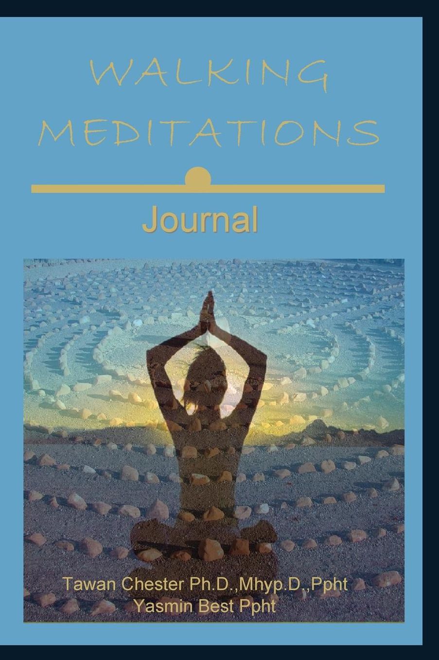 Walking Meditations Journal: Walk Into Divine Balance