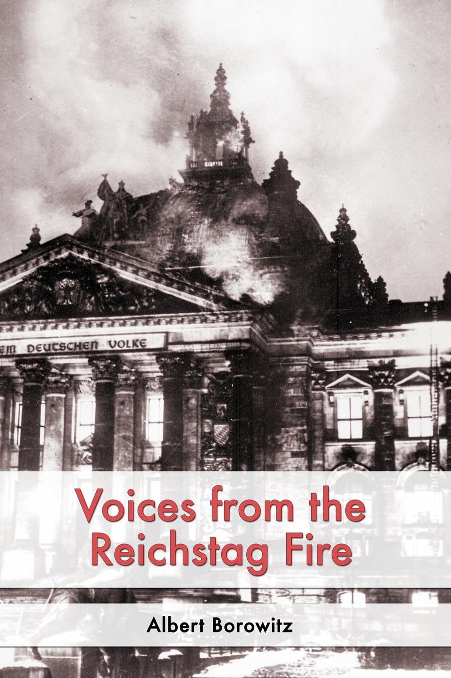 Voices from the Reichstag Fire