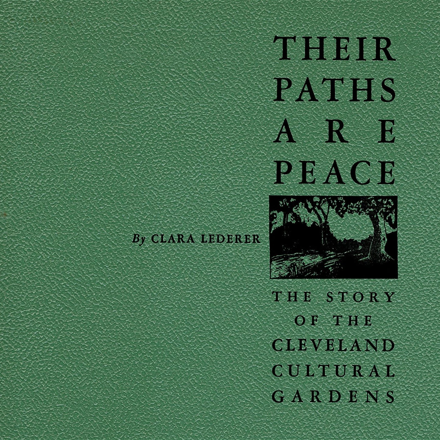 Their Paths Are Peace: The Story of Cleveland's Cultural Gardens