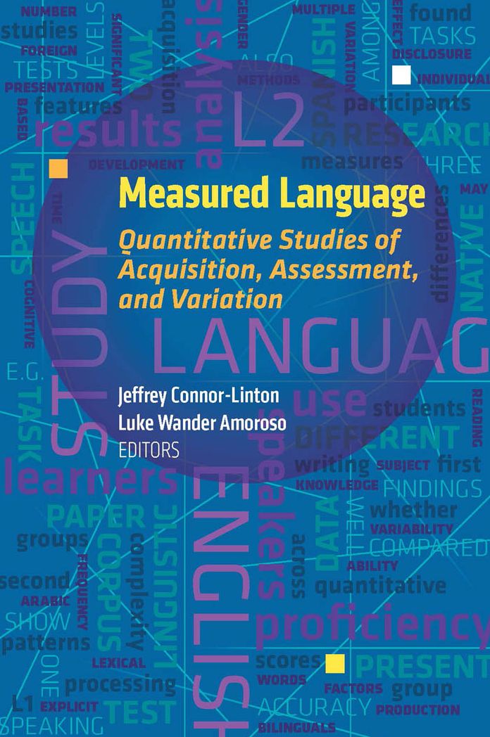 Measured Language: Quantitative Studies of Acquisition, Assessment, and Variation