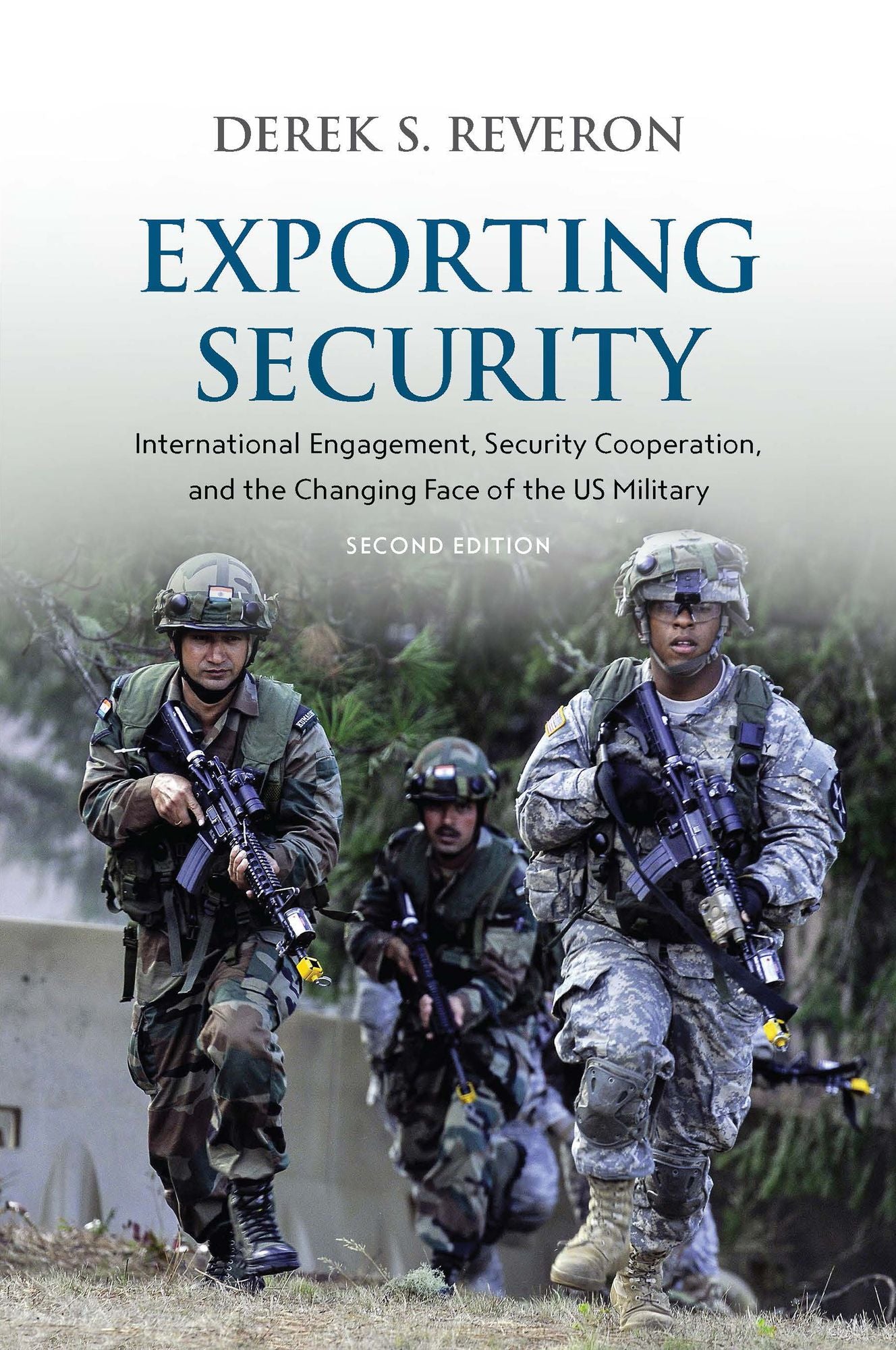 Exporting Security: International Engagement, Security Cooperation, and the Changing Face of the US Military