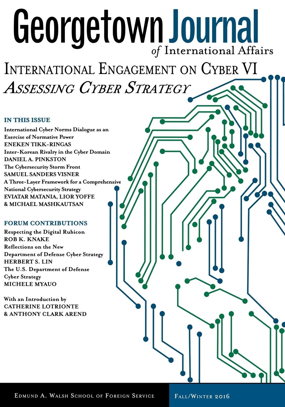Georgetown Journal of International Affairs: International Engagement on Cyber VI