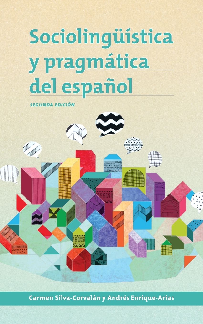 Sociolinguistica y pragmatica del espanol: , segunda edicion