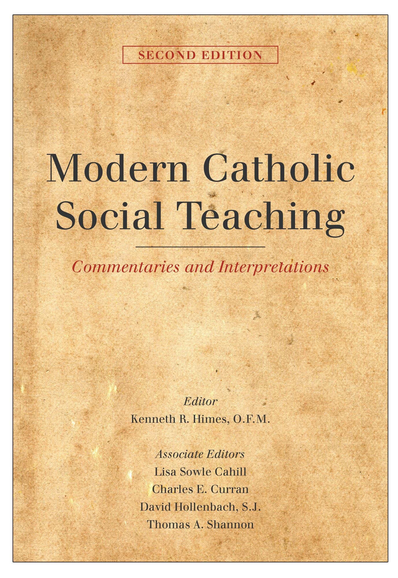 Modern Catholic Social Teaching: Commentaries and Interpretations, Second Edition