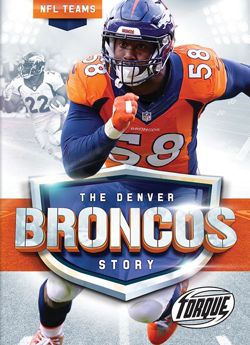 The Denver Broncos Story