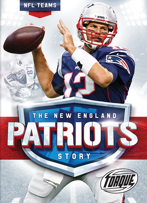 The New England Patriots Story