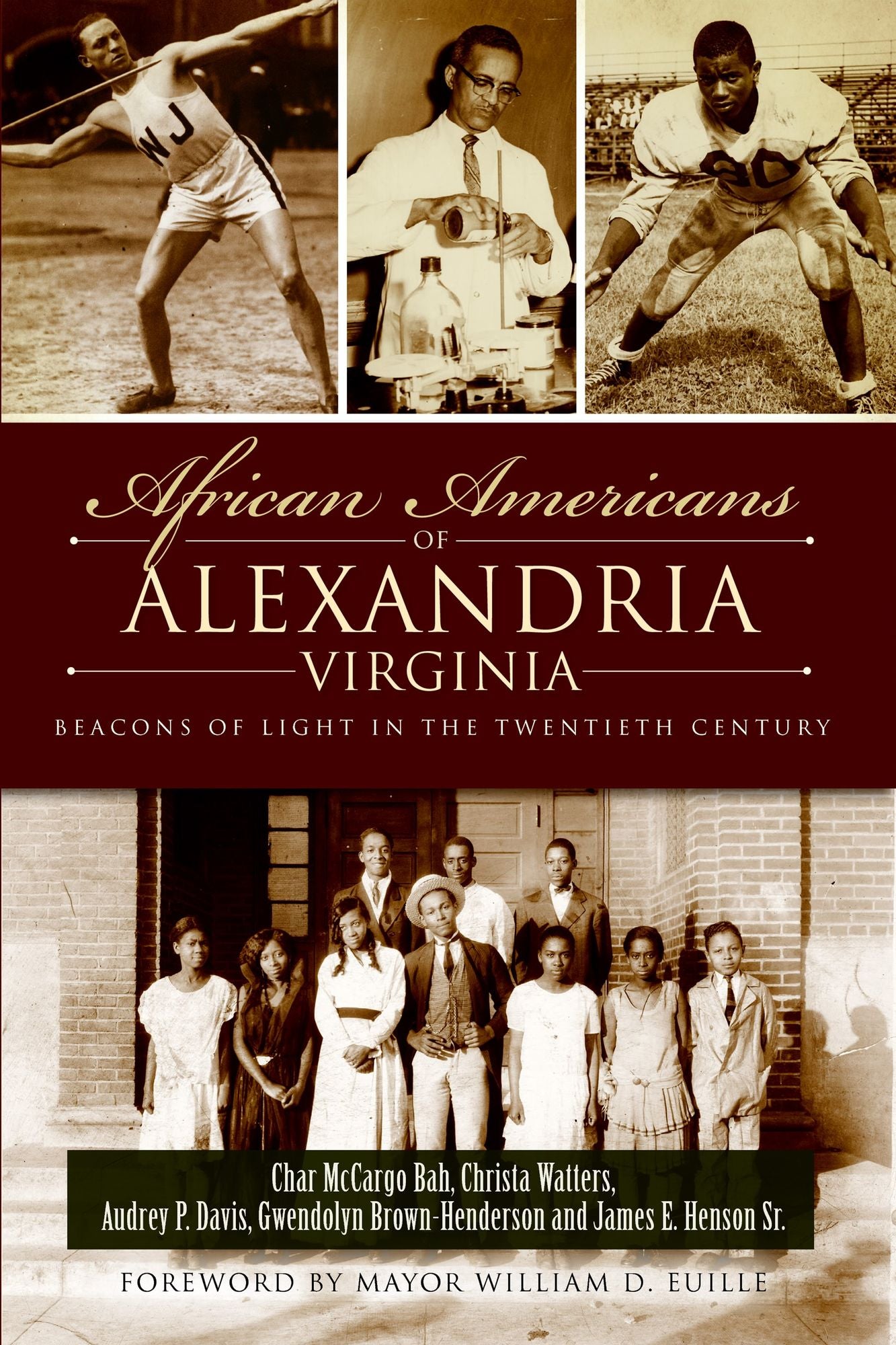 African Americans of Alexandria, Virginia: Beacons of Light in the Twentieth Century