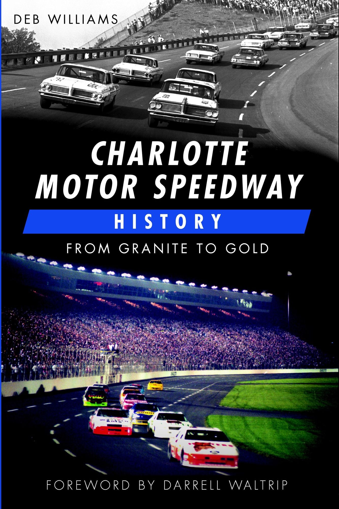Charlotte Motor Speedway History: From Granite to Gold