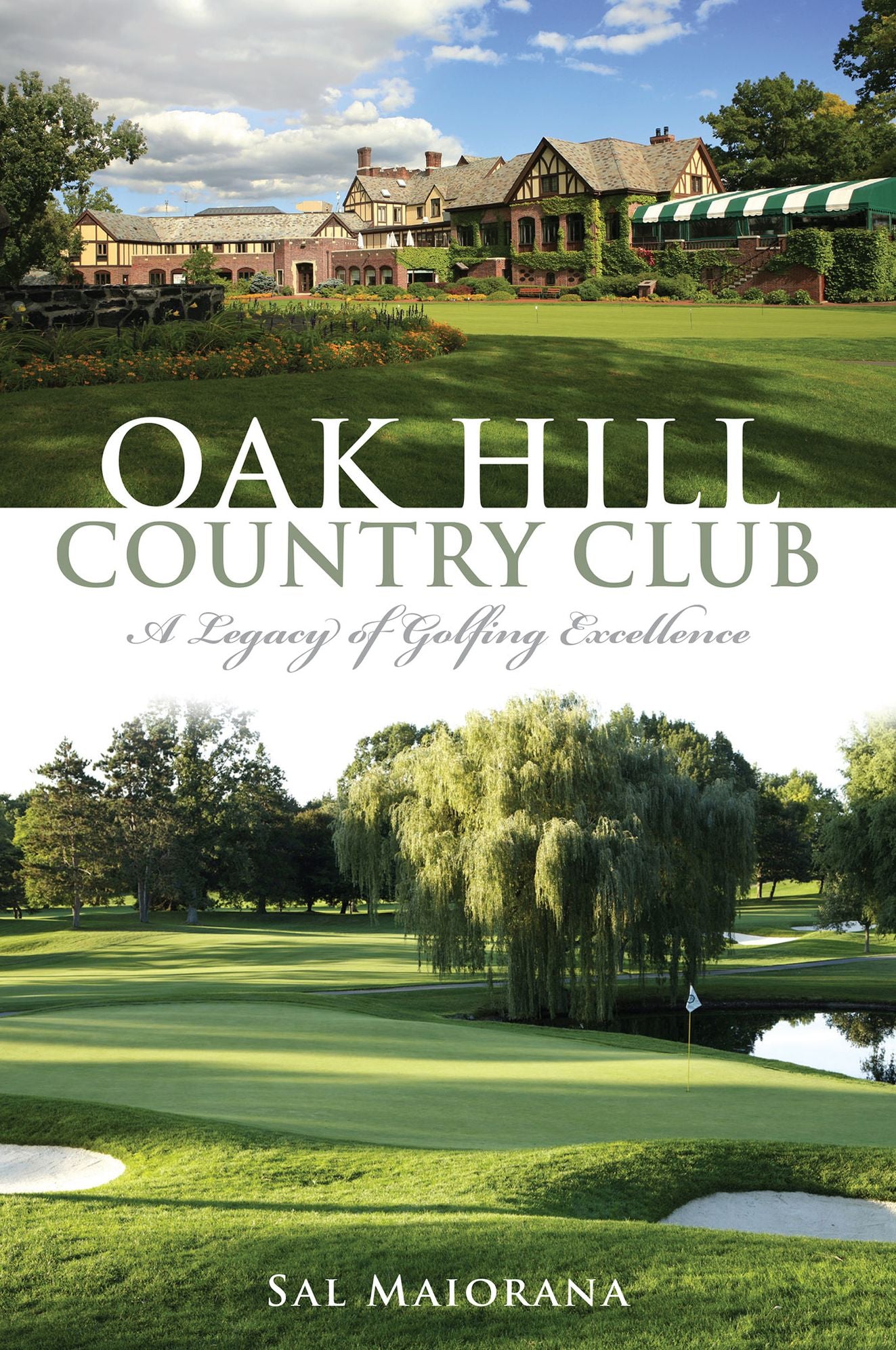 Oak Hill Country Club: A Legacy of Golfing Excellence