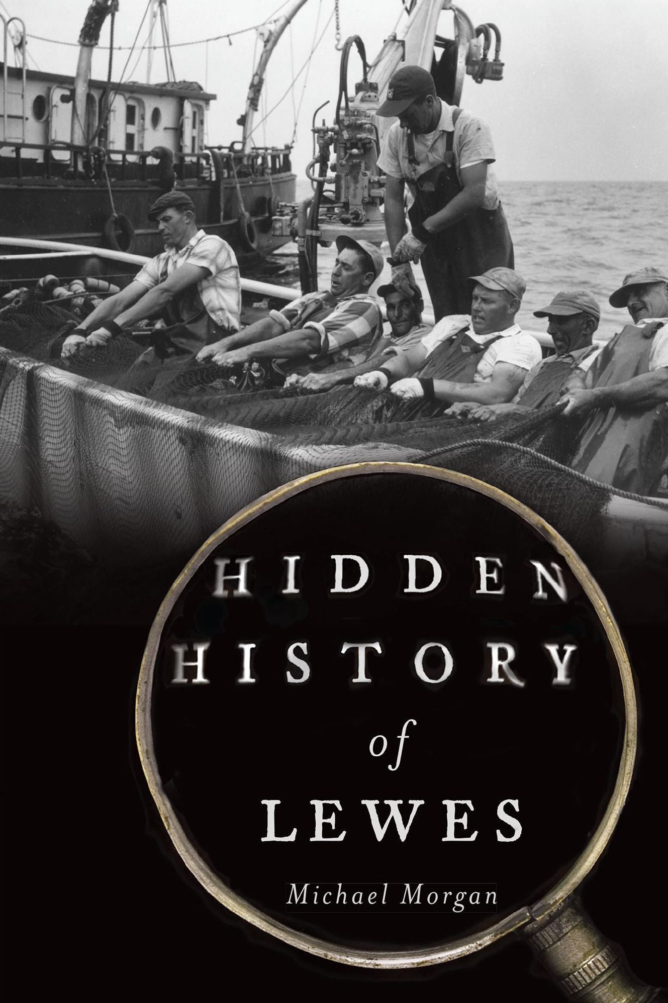 Hidden History of Lewes