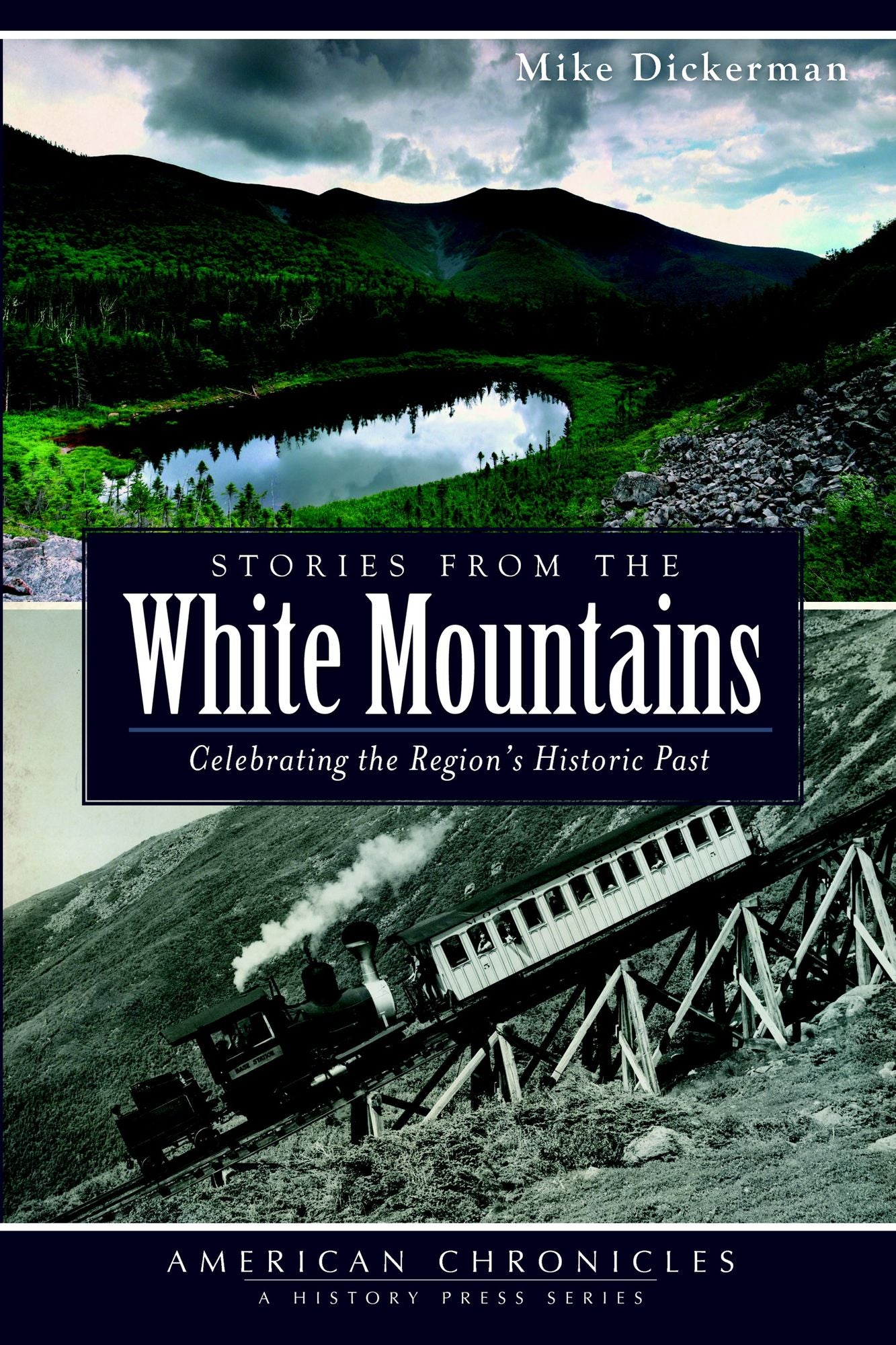 Stories from the White Mountains: Celebrating the Region's Historic Past