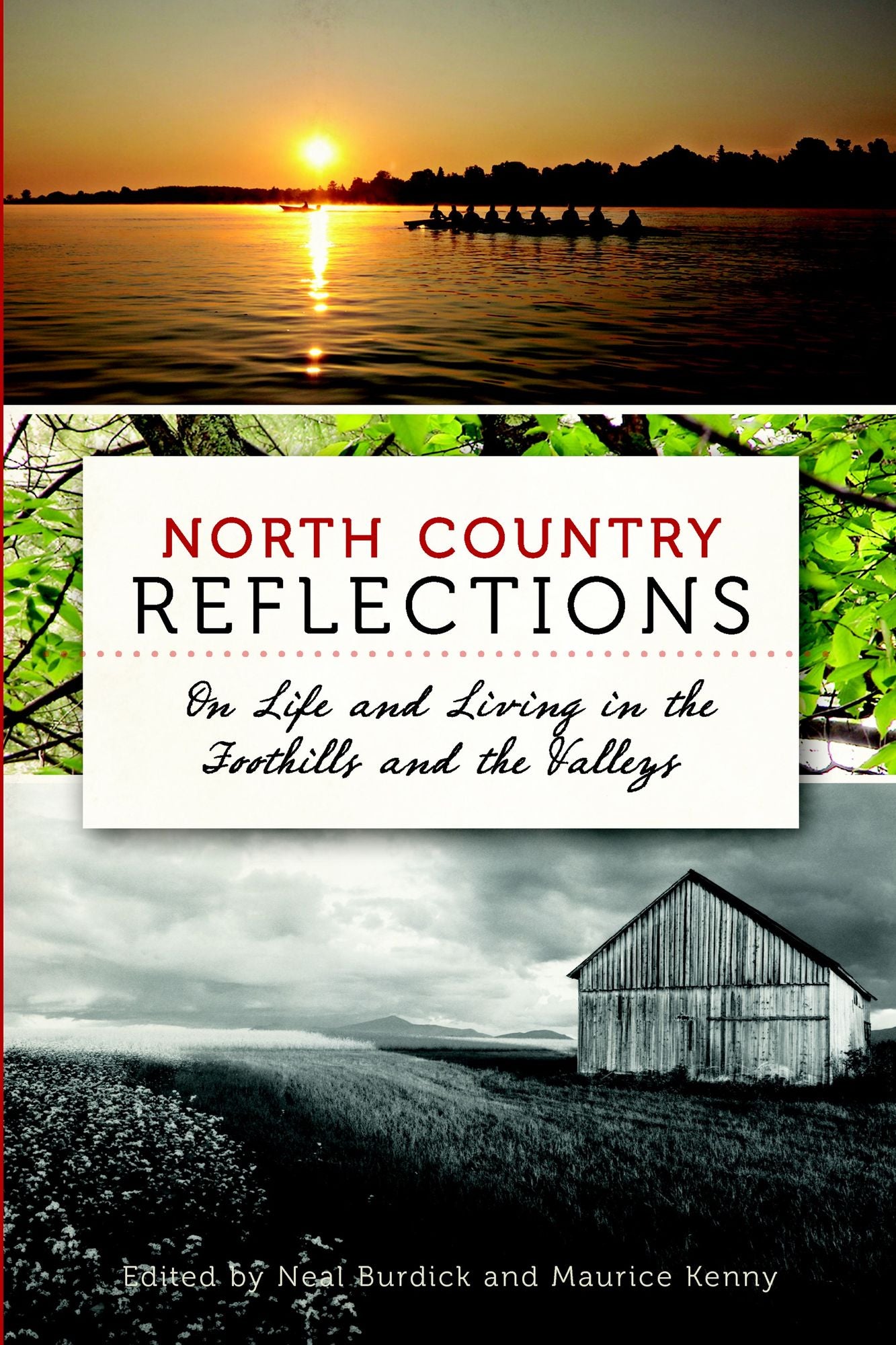 North Country Reflections: On Life and Living in the Foothills and the Valleys