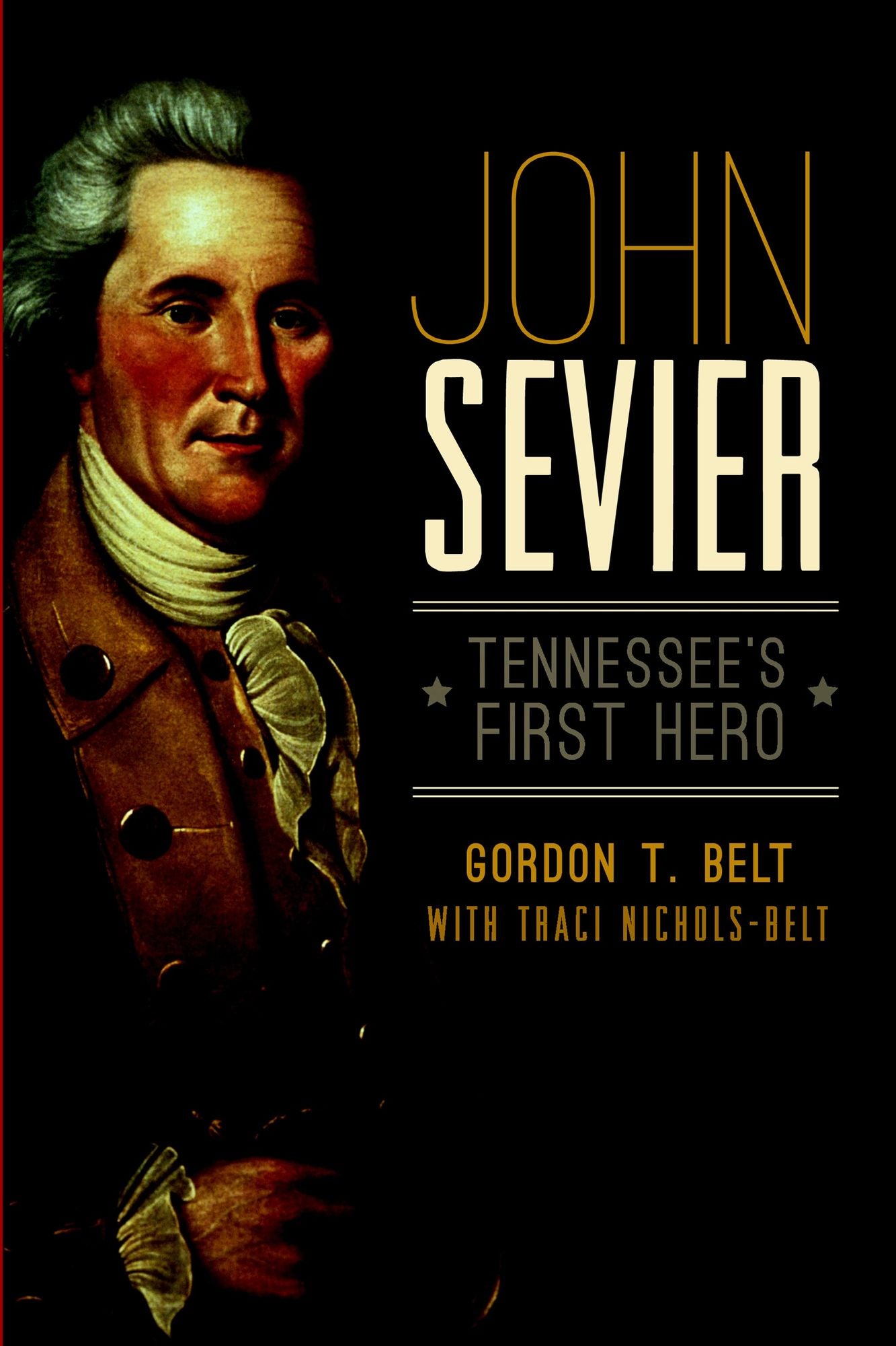 John Sevier: Tennessee's First Hero