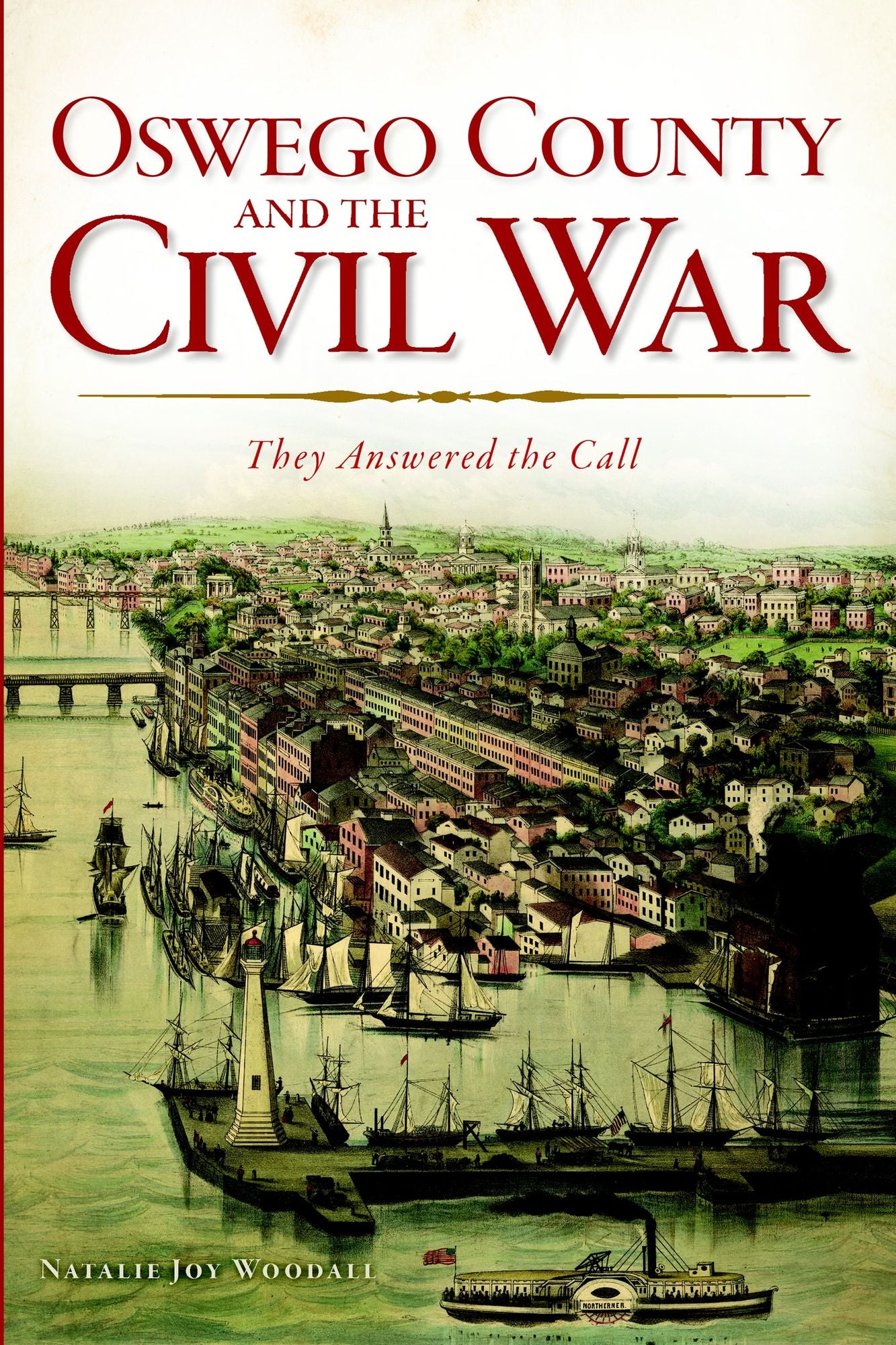 Oswego County and the Civil War: They Answered the Call