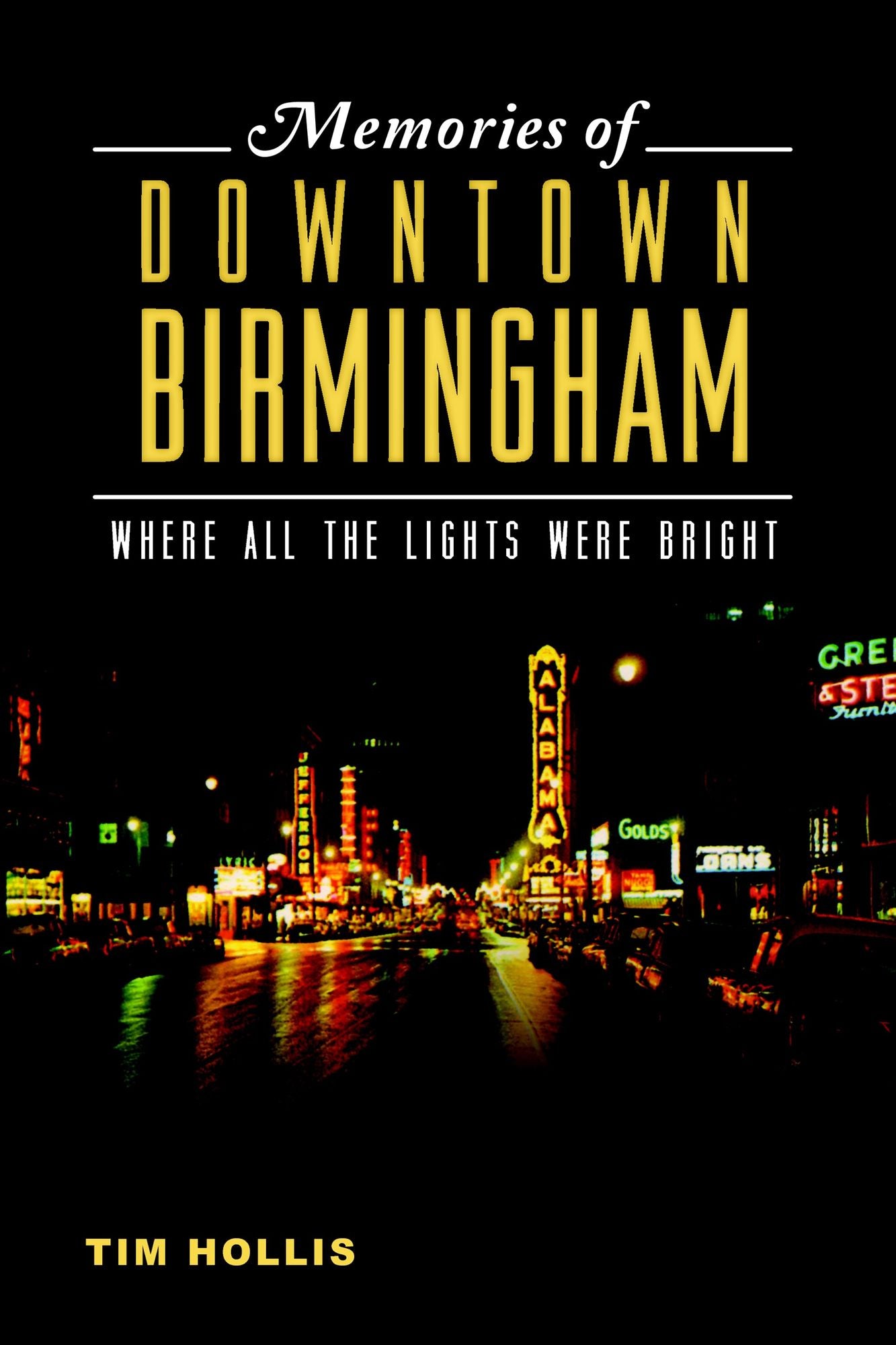 Memories of Downtown Birmingham: Where All the Lights Were Bright