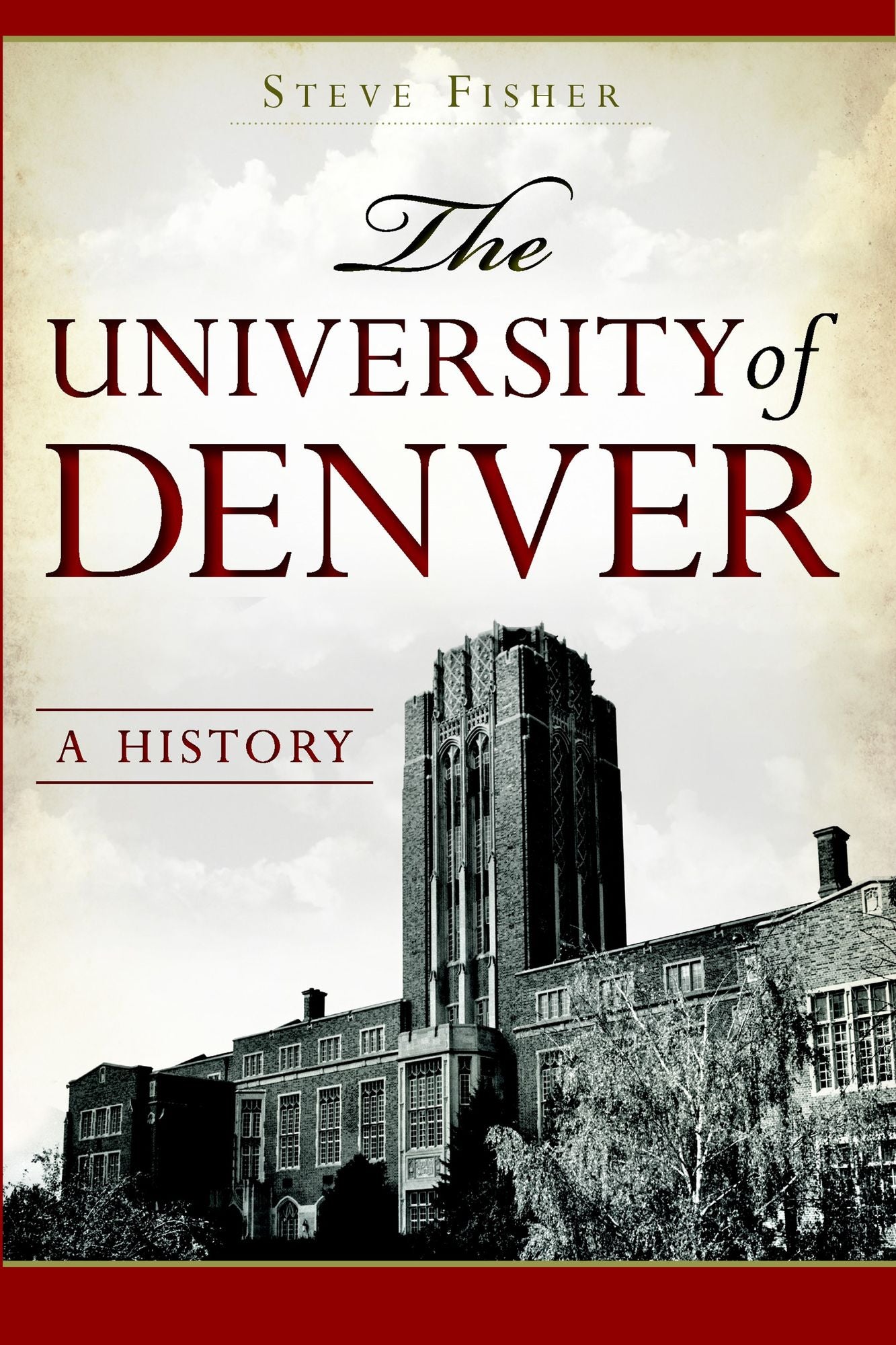 The University of Denver: A History