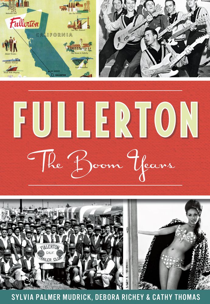 Fullerton: The Boom Years