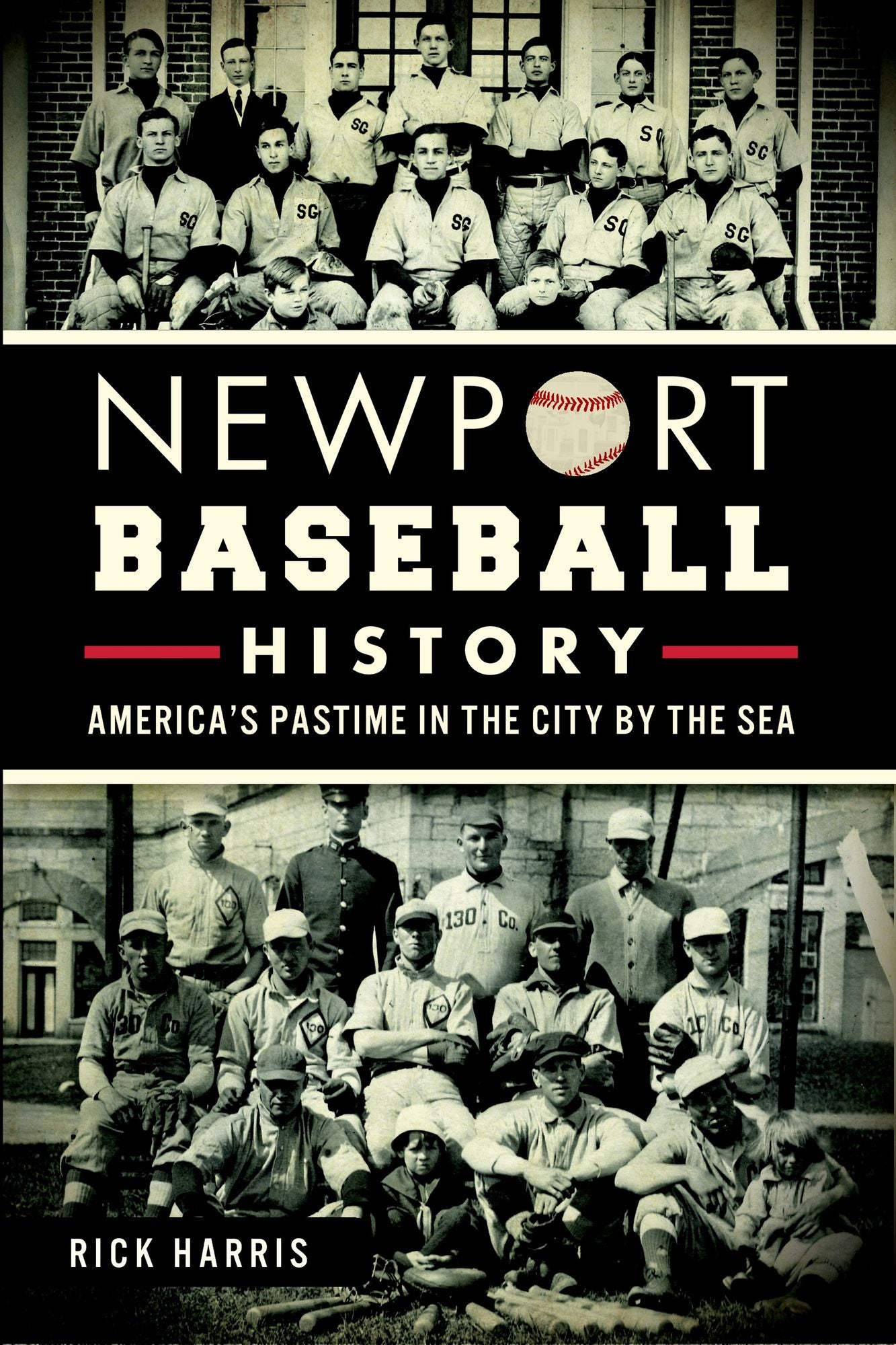 Newport Baseball History: America's Pastime in the City by the Sea