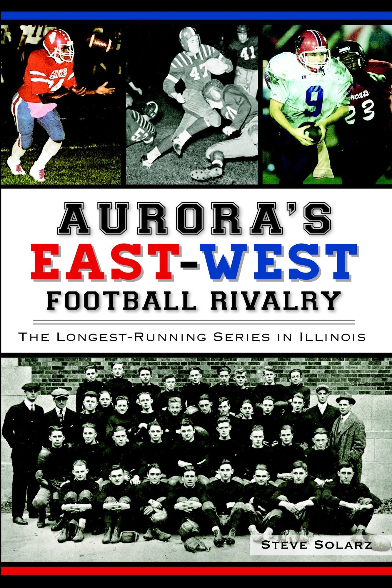 Aurora's East-West Football Rivalry: The Longest-Running Series in Illinois