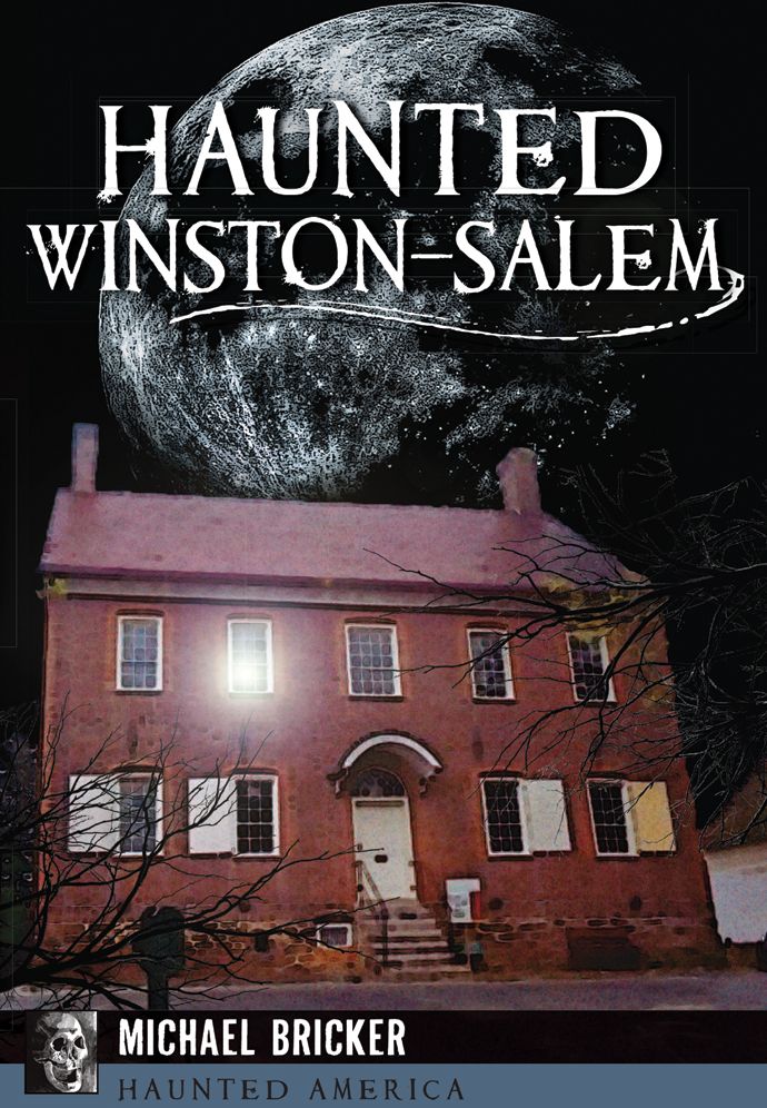 Haunted Winston-Salem, North Carolina