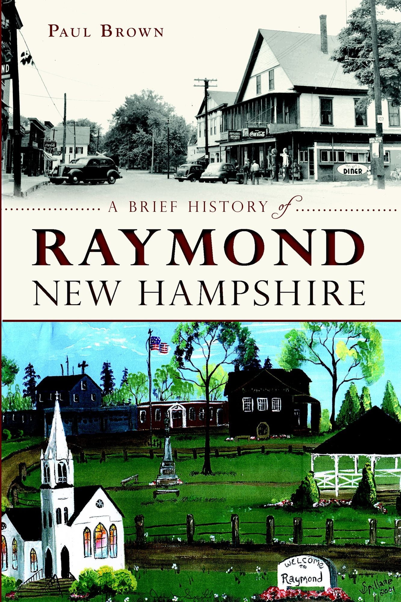 A Brief History of Raymond, New Hampshire