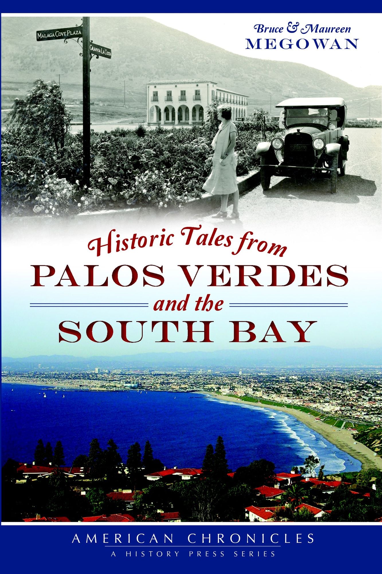 Historic Tales from Palos Verdes and the South Bay