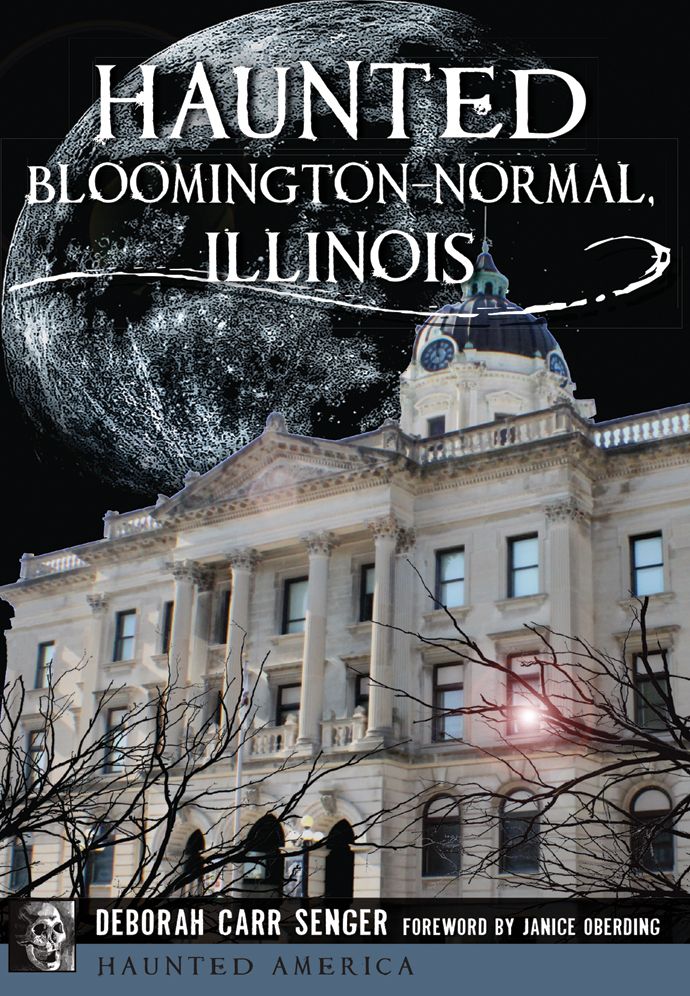 Haunted Bloomington, Illinois