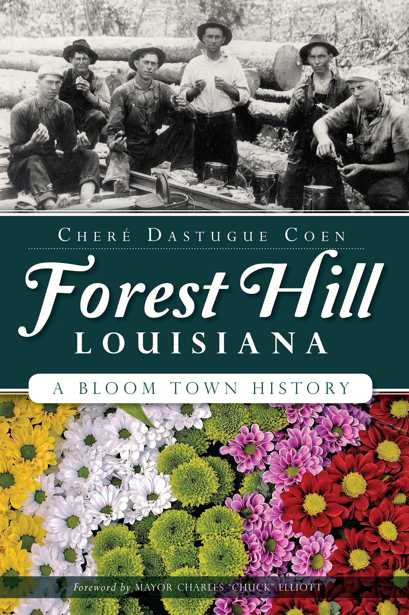 Forest Hill, Louisiana: A Bloom Town History