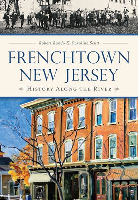 Frenchtown, New Jersey: History Along the River