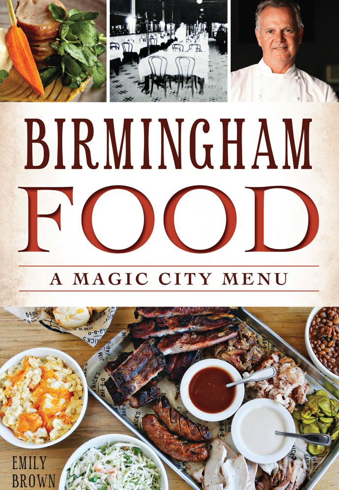 Birmingham Food: A Magic City Menu