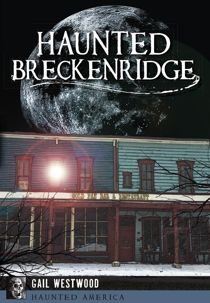 Haunted Breckenridge, Colorado
