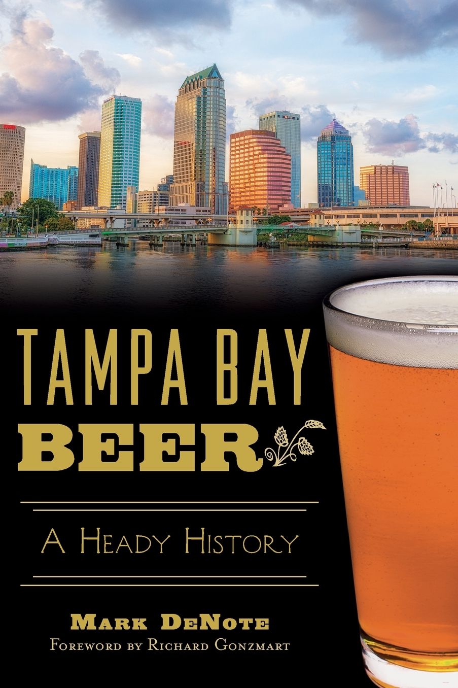 Tampa Bay Beer: A Heady History